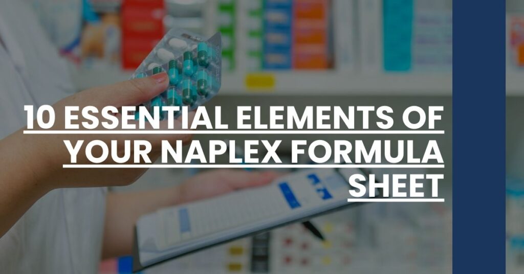 10 Essential Elements of Your Naplex Formula Sheet Feature Image