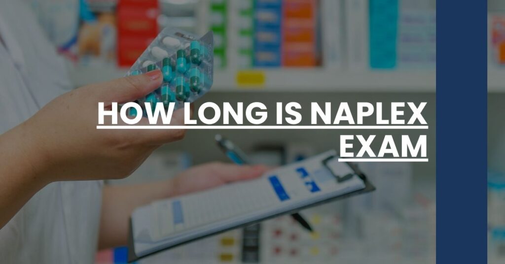 How Long is NAPLEX Exam Feature Image