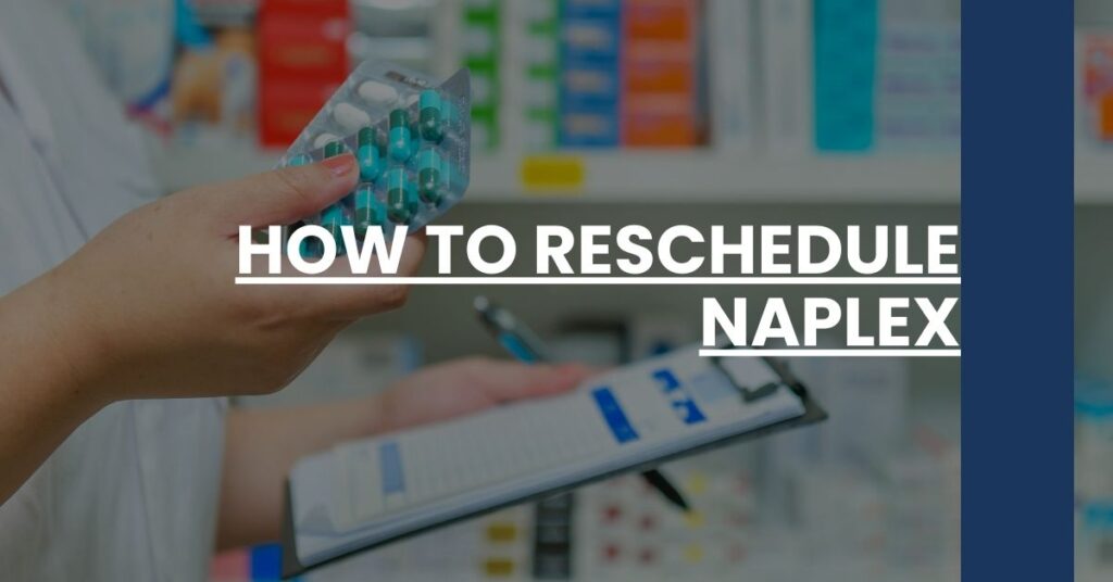 How to Reschedule NAPLEX Feature Image