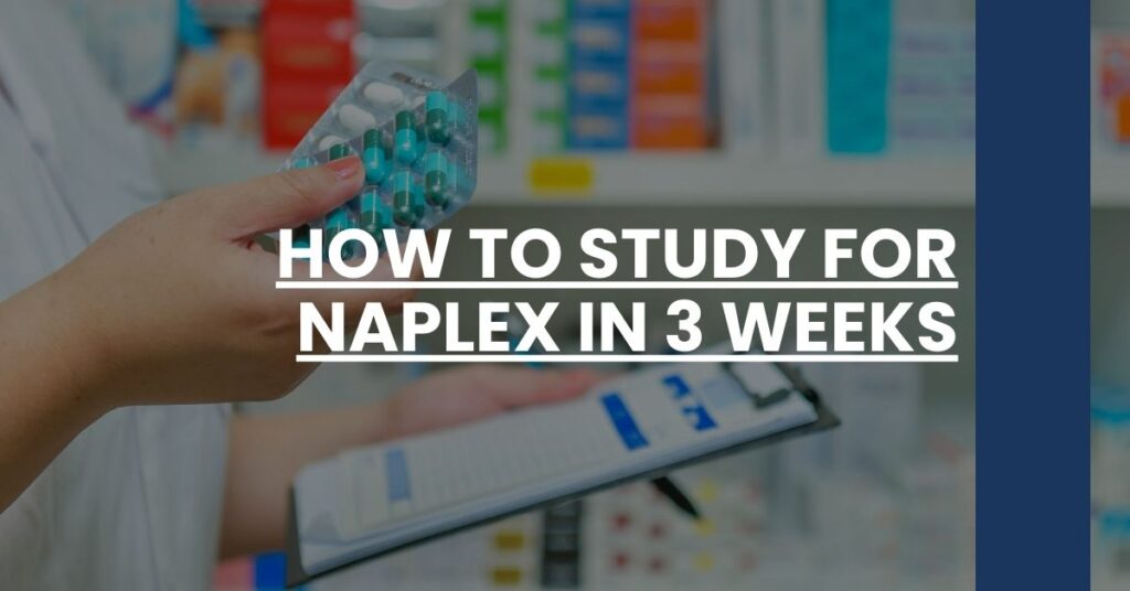 How to Study for NAPLEX in 3 Weeks Feature Image