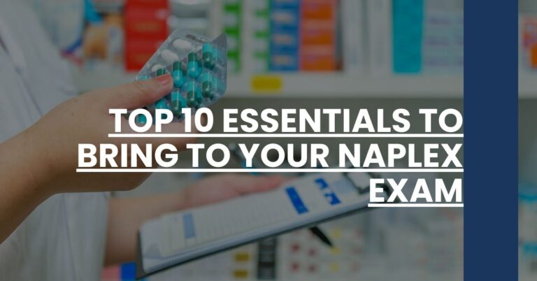 Top 10 Essentials to Bring to Your NAPLEX Exam Feature Image